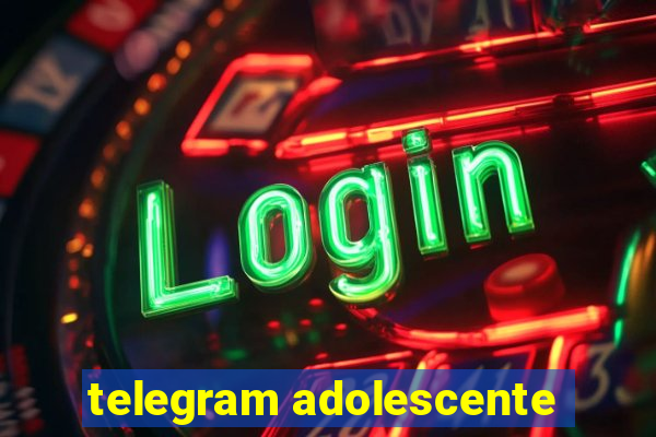 telegram adolescente